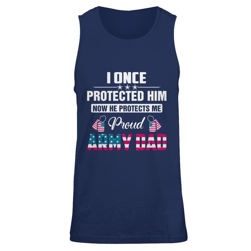 I Once Protected Him He Protects Me Proud Army Dad T-Shirt & Hoodie | Teecentury.com