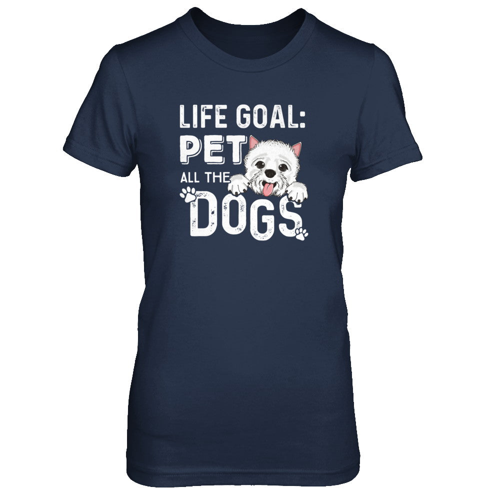 Life Goal Pet All The Dogs T-Shirt & Tank Top | Teecentury.com