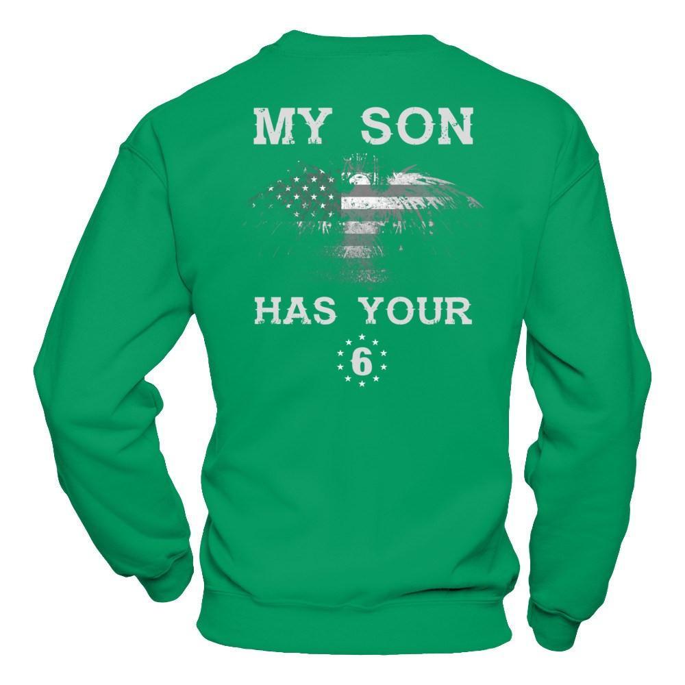 My Son Has Your Six T-Shirt & Hoodie | Teecentury.com