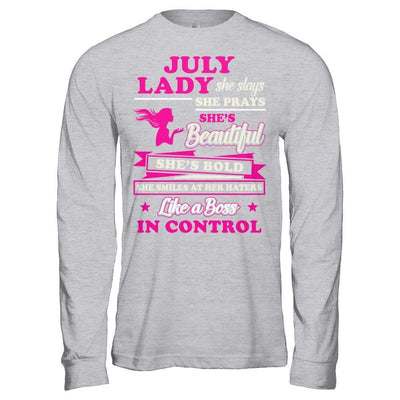 July Lady She Slays She Prays She's Beautiful She's Bold T-Shirt & Hoodie | Teecentury.com