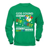 God Found Some Of Strongest Women And Unleashed Them To Me Autism Mom T-Shirt & Hoodie | Teecentury.com