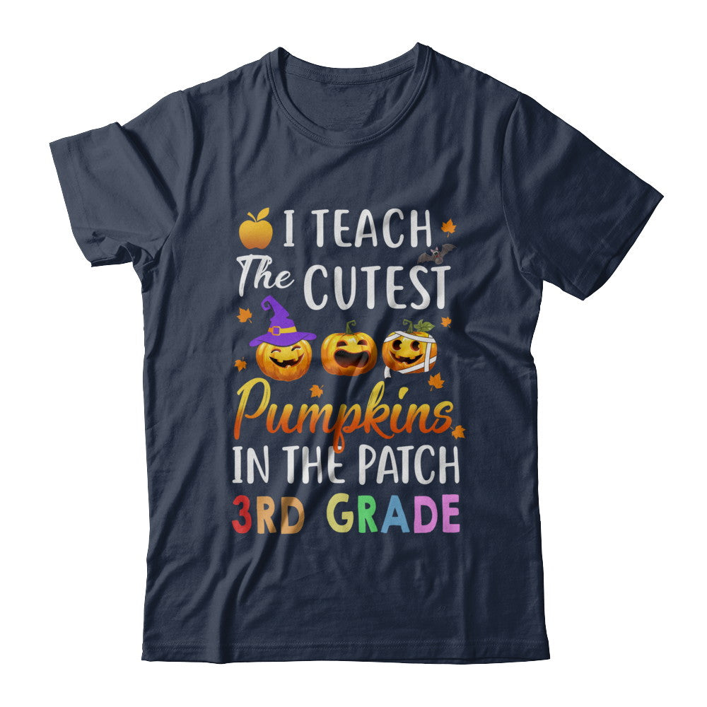 I Teach The Cutest Pumpkins In The Patch 3rd Grade Halloween T-Shirt & Hoodie | Teecentury.com