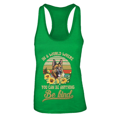 In A World Where You Can Be Anything Be Kind German Shepherd Sunflow T-Shirt & Tank Top | Teecentury.com