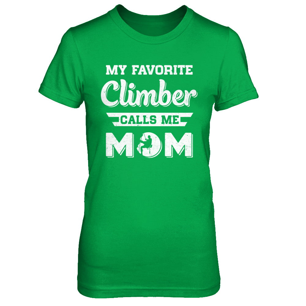 Rock Climbing My Favorite Climber Call Me Mom Son T-Shirt & Hoodie | Teecentury.com