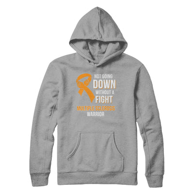 Not Going Down Without A Fight Multiple Sclerosis Warrior T-Shirt & Hoodie | Teecentury.com