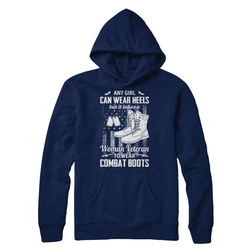 Woman Veteran To Wear Combat Boots T-Shirt & Hoodie | Teecentury.com