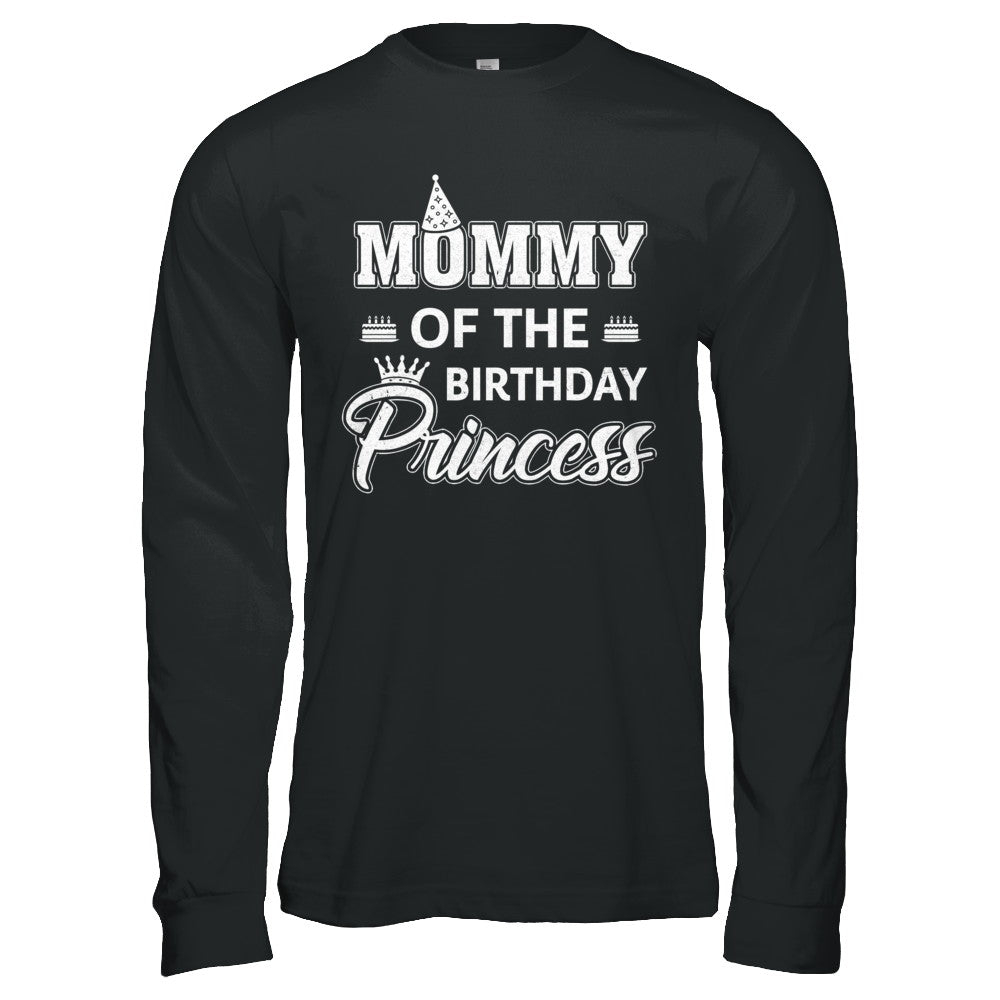 Mommy Of The Birthday Princess Mothers Day T-Shirt & Hoodie | Teecentury.com