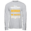 Funny Woman With A Masters Degree Graduation Gift T-Shirt & Hoodie | Teecentury.com