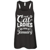 Real Cat Ladies Are Born In January Cat Day T-Shirt & Tank Top | Teecentury.com