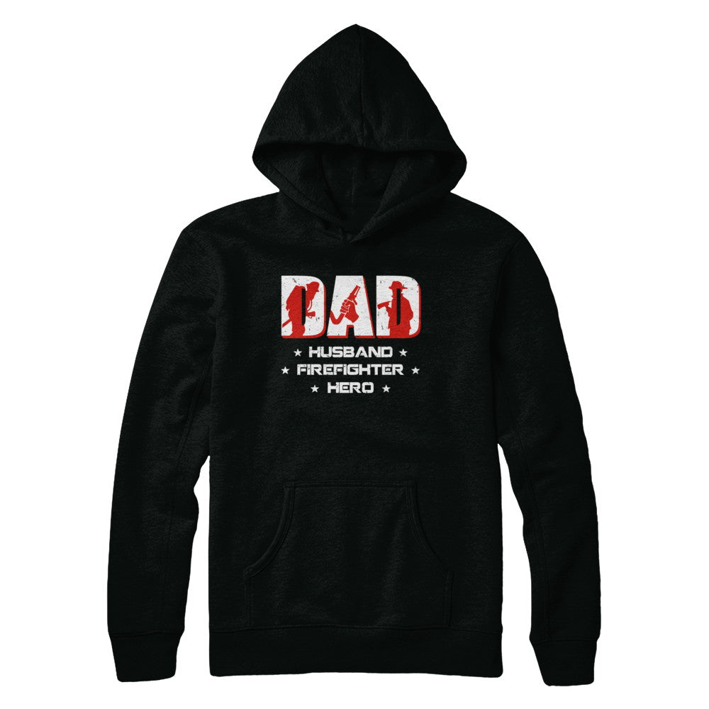 Dad Husband FIREFIGHTER Hero FireMan Fathers Day T-Shirt & Hoodie | Teecentury.com