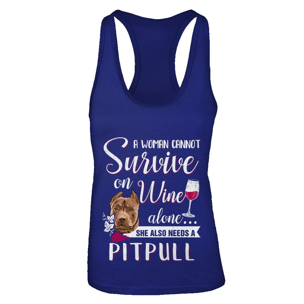 A Woman Can't Survive On Wine Alone Pit bull Dog T-Shirt & Tank Top | Teecentury.com