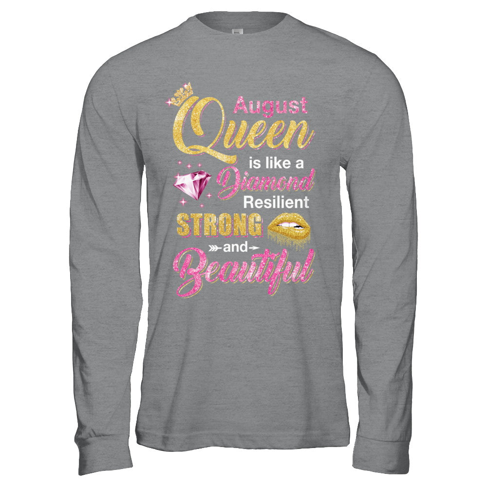 August Girls Queen Is Diamond Strong Beautiful T-Shirt & Hoodie | Teecentury.com