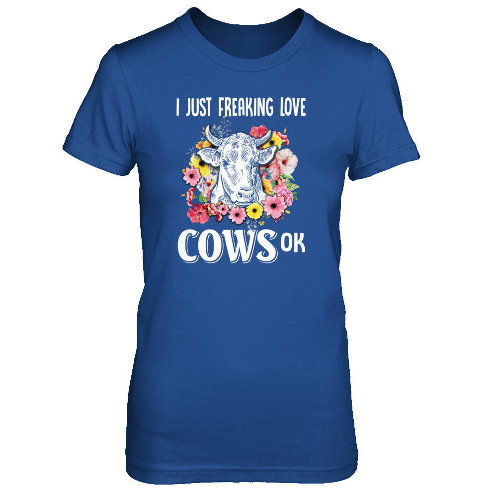 I Just Freaking Love Cows T-Shirt & Tank Top | Teecentury.com