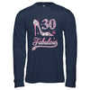 30 And Fabulous 30 Years Old 1992 30th Birthday Gift T-Shirt & Hoodie | Teecentury.com