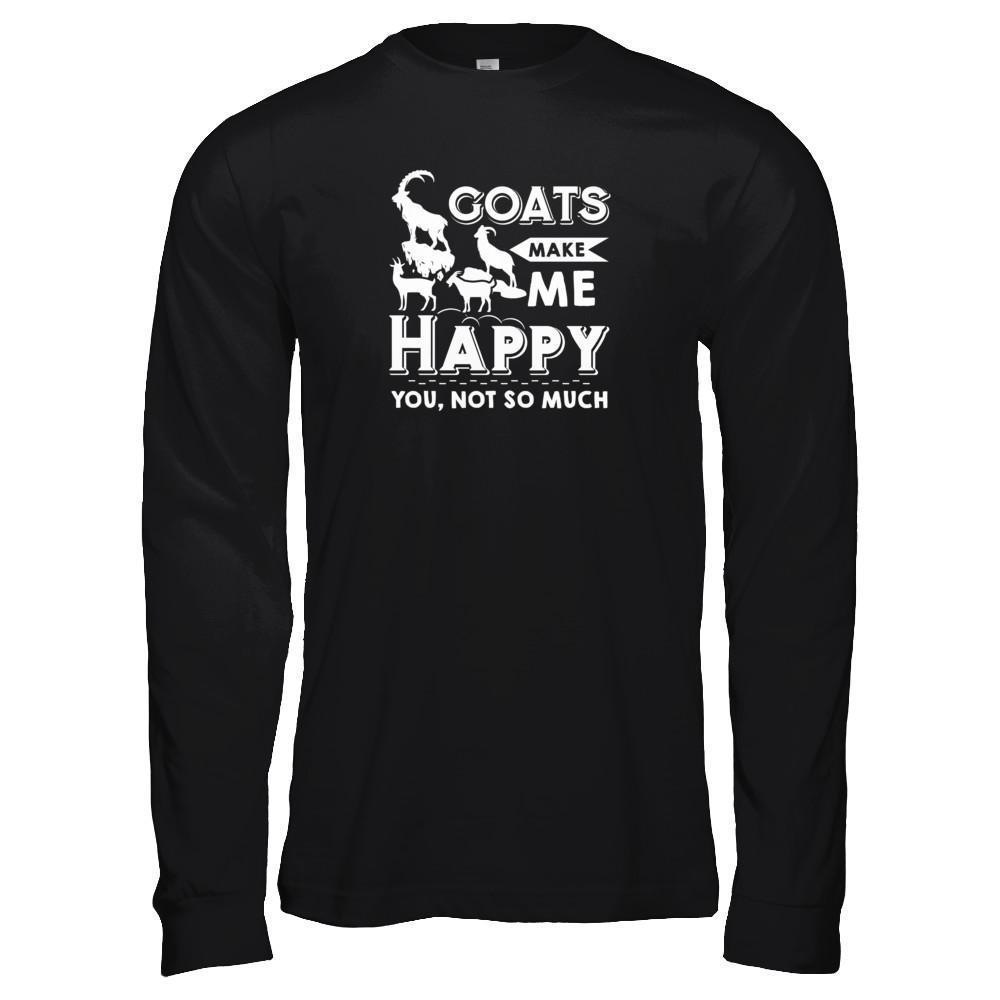 Goats Make Me Happy You Not So Much Goat Lover T-Shirt & Tank Top | Teecentury.com