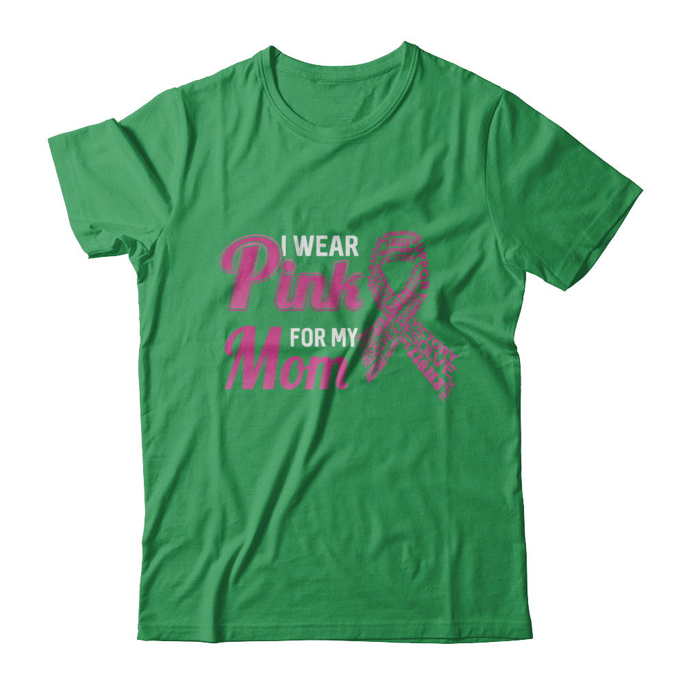 I Wear Pink For My Mom Breast Cancer Awareness T-Shirt & Hoodie | Teecentury.com