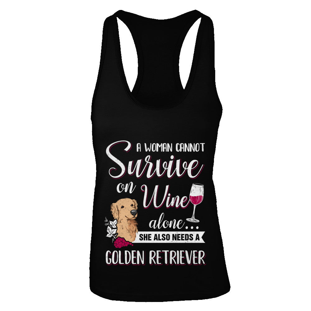 A Woman Can't Survive On Wine Alone Golden Retriever Dog T-Shirt & Tank Top | Teecentury.com