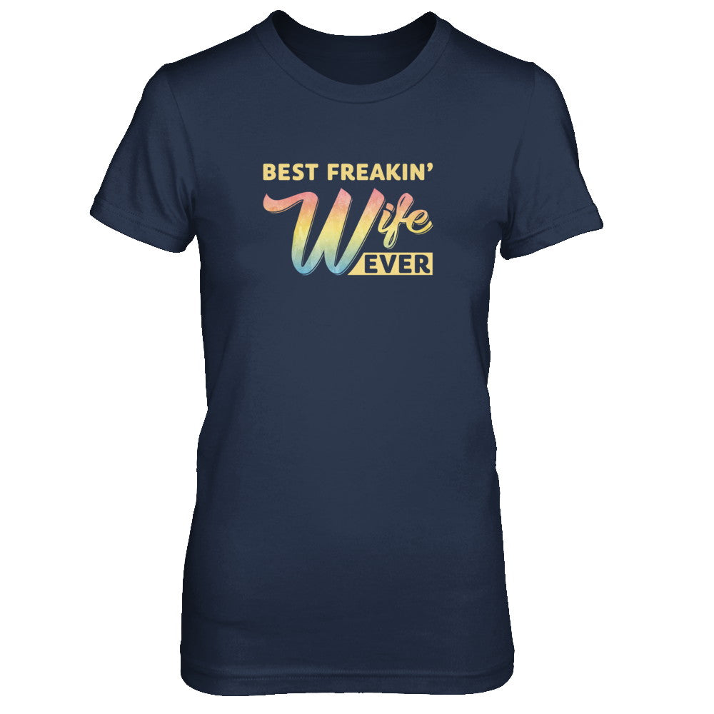 Best Freakin' Wife Ever T-Shirt & Tank Top | Teecentury.com