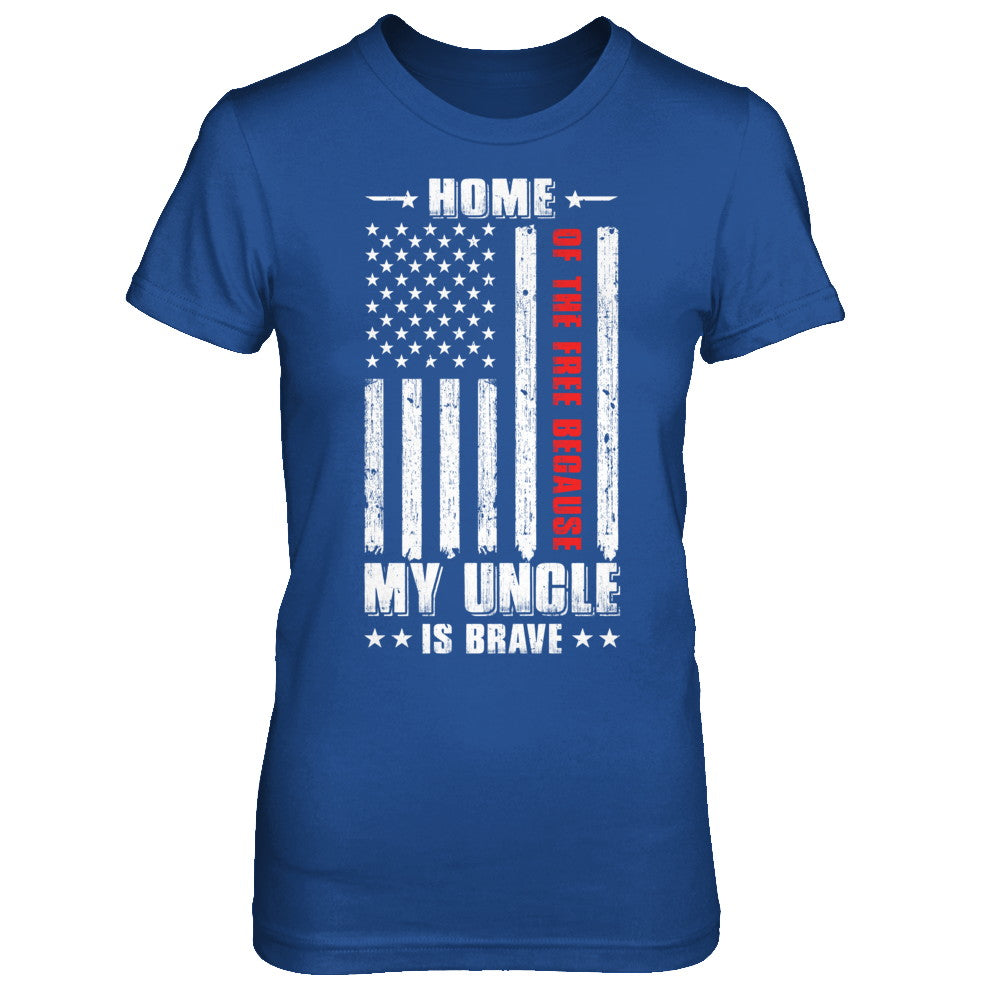 Home Of The Free Because My Uncle Is Brave Niece Nephew Shirt & Hoodie -  Teecentury.com