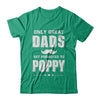 Only Great Dads Get Promoted To Poppy Fathers Day T-Shirt & Hoodie | Teecentury.com