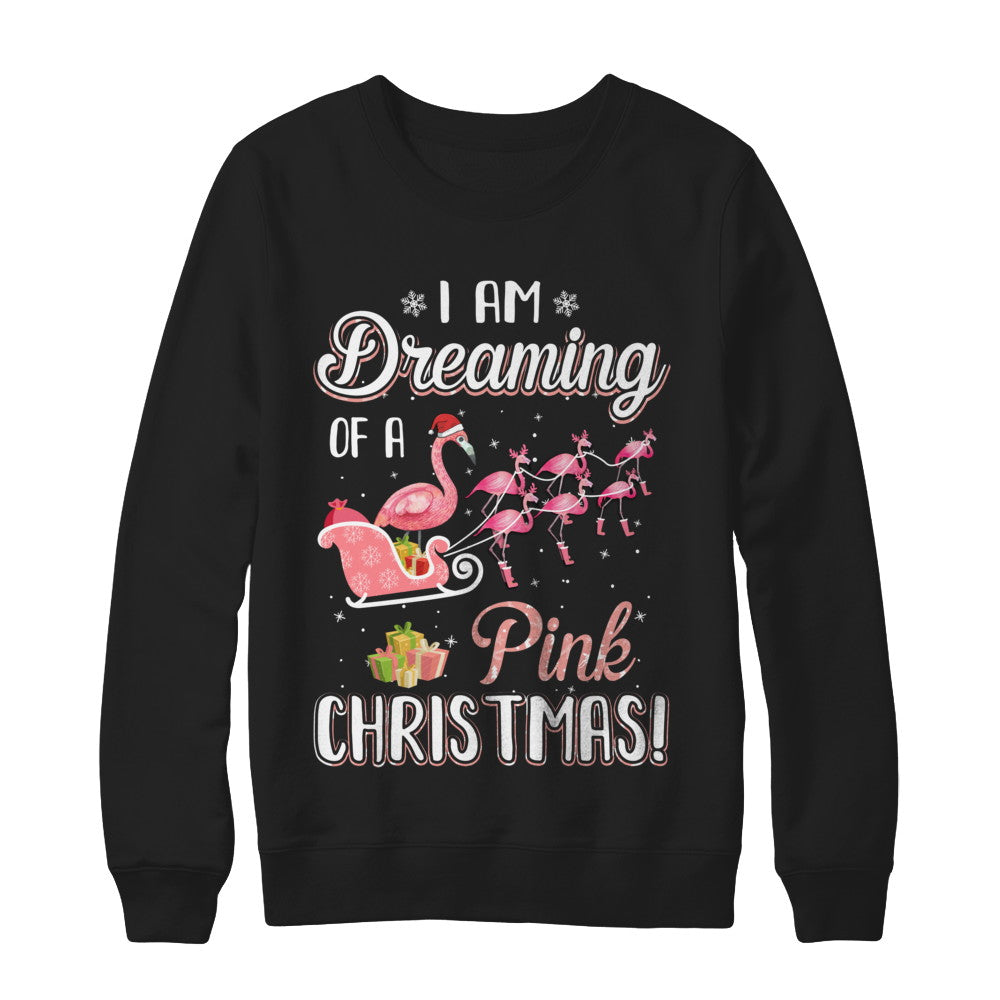 I Am Dreaming Of A Pink Christmas Funny Flamingo T-Shirt & Sweatshirt | Teecentury.com