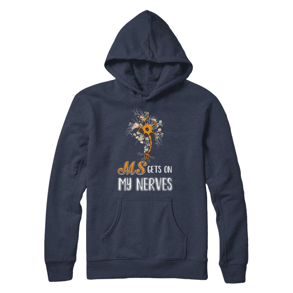 MS Gets On My Nerves Multiple Sclerosis Awareness T-Shirt & Hoodie | Teecentury.com
