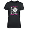 I'm A Book And Coffee Kinda Girl T-Shirt & Tank Top | Teecentury.com