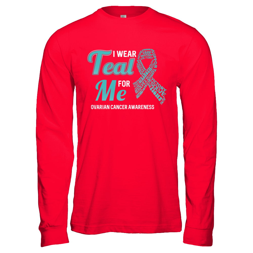 I Wear Teal For Me Ovarian Cancer Awareness T-Shirt & Hoodie | Teecentury.com