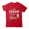 Ice Cream Is Cheaper Than Therapy T-Shirt & Hoodie | Teecentury.com