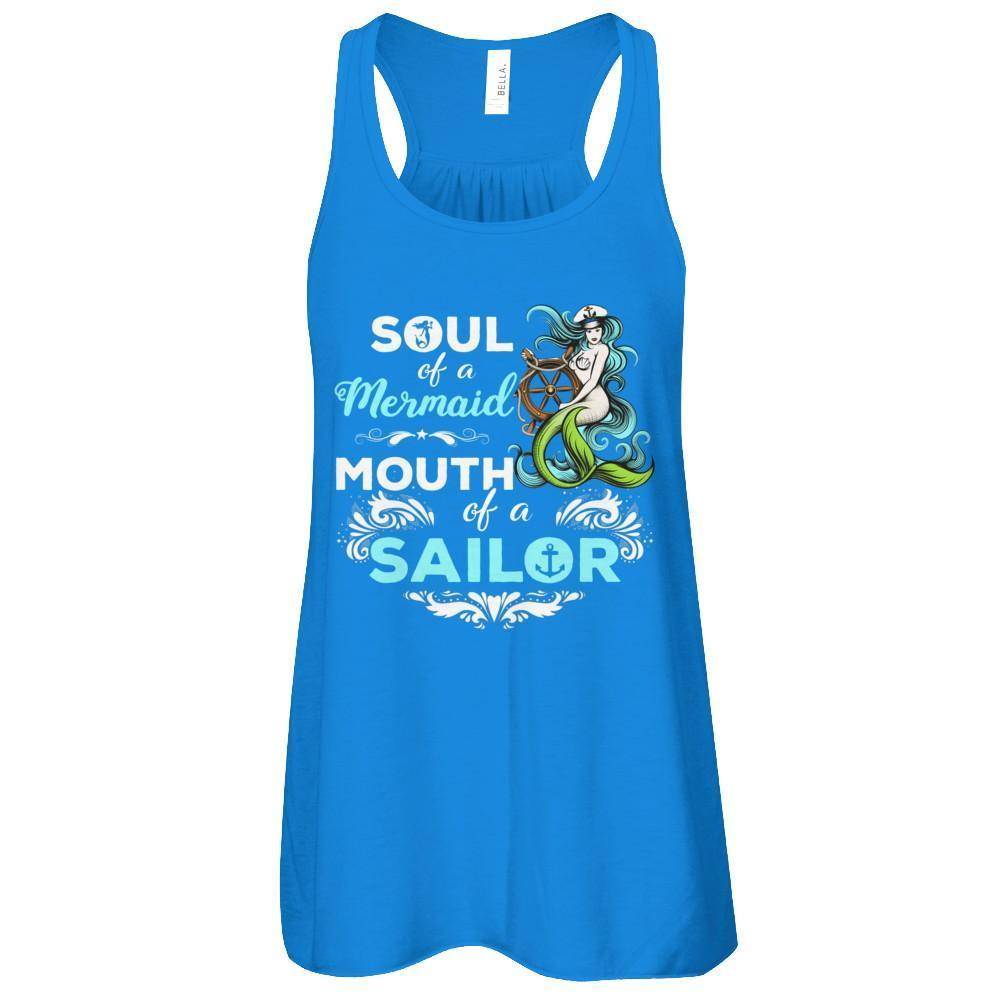 Soul Of A Mermaid Mouth Of A Sailor T-Shirt & Tank Top | Teecentury.com