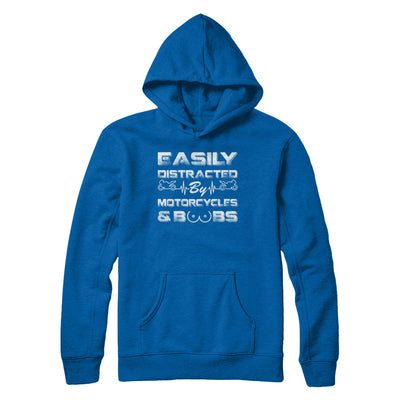 Easily Distracted By Motorcycles And Boobs T-Shirt & Hoodie | Teecentury.com