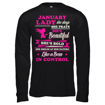 January Lady She Slays She Prays She's Beautiful She's Bold T-Shirt & Hoodie | Teecentury.com