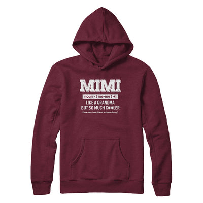 Mimi Like A Grandma Only Cooler Mothers Day Gift T-Shirt & Hoodie | Teecentury.com