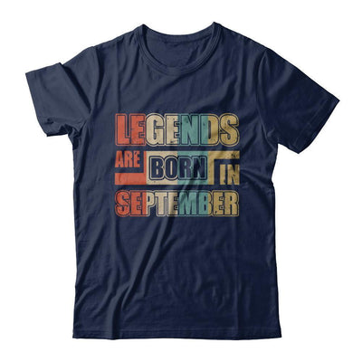 Classic Vintage Legends Are Born In September Birthday T-Shirt & Hoodie | Teecentury.com