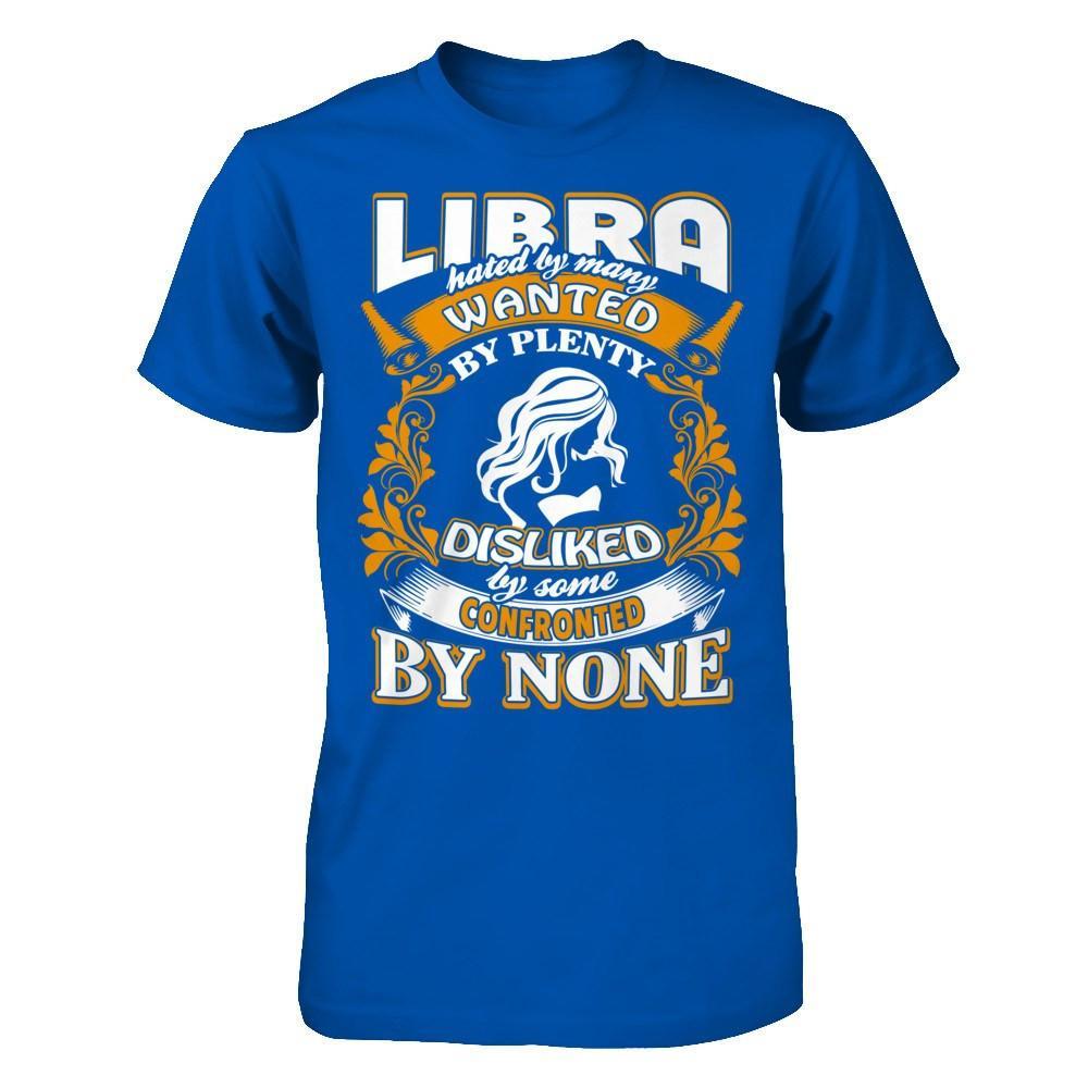 Libra Hated By Many Wanted By Plenty T-Shirt & Hoodie | Teecentury.com