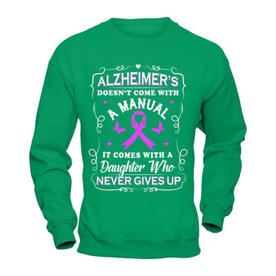 Alzheimer's Doesn't Come With A Manual T-Shirt & Hoodie | Teecentury.com