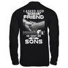 I Asked God For A Best Friend He Sent Me My Sons T-Shirt & Hoodie | Teecentury.com