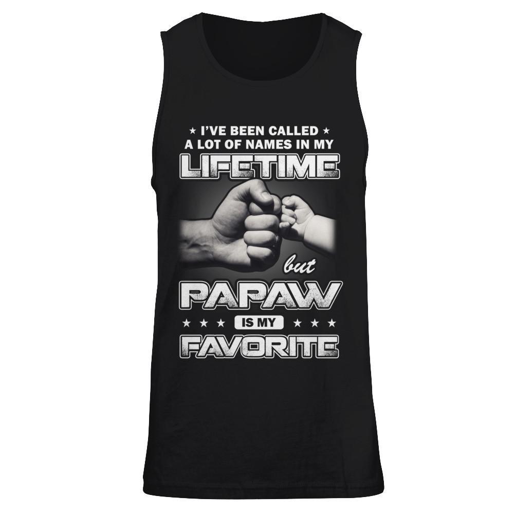 I've Been Called A Lot Of Names But PaPaw Is My Favorite T-Shirt & Hoodie | Teecentury.com