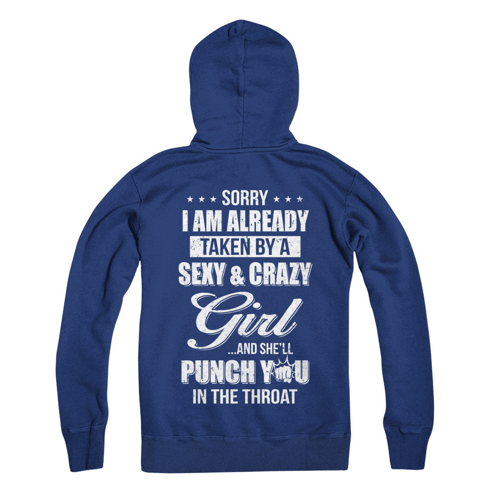 Sorry I Am Already Taken By A Sexy And Crazy Girl Husband T-Shirt & Hoodie | Teecentury.com