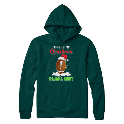 This Is My Christmas Pajama Xmas Football Santa T-Shirt & Sweatshirt | Teecentury.com