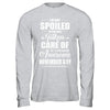 I Am Not Spoiled Just Well Taken Care Of November Guy T-Shirt & Hoodie | Teecentury.com