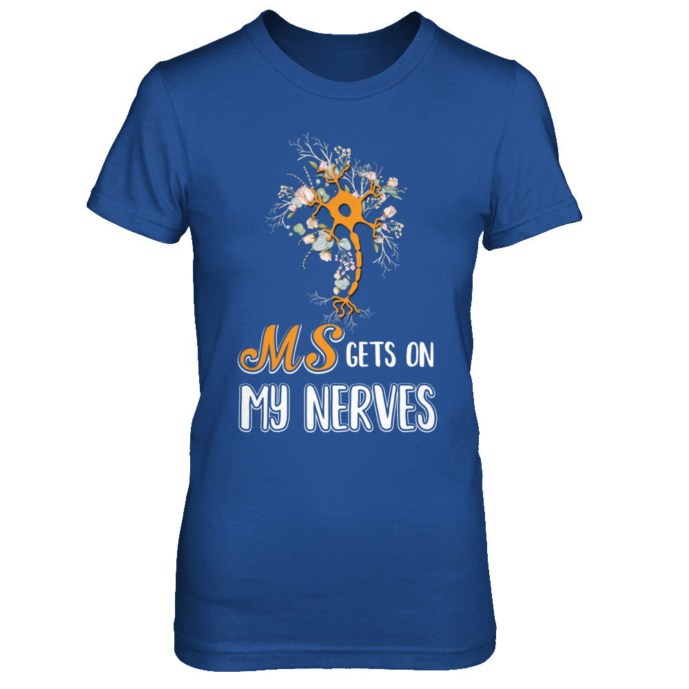 MS Gets On My Nerves Multiple Sclerosis Awareness T-Shirt & Hoodie | Teecentury.com