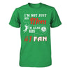 I'm Not Just His Mom I'm Also His Fan Volleyball Mom T-Shirt & Hoodie | Teecentury.com