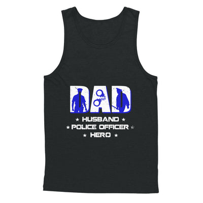 Dad Husband POLICE OFFICER Hero PoliceMan Fathers Day T-Shirt & Hoodie | Teecentury.com