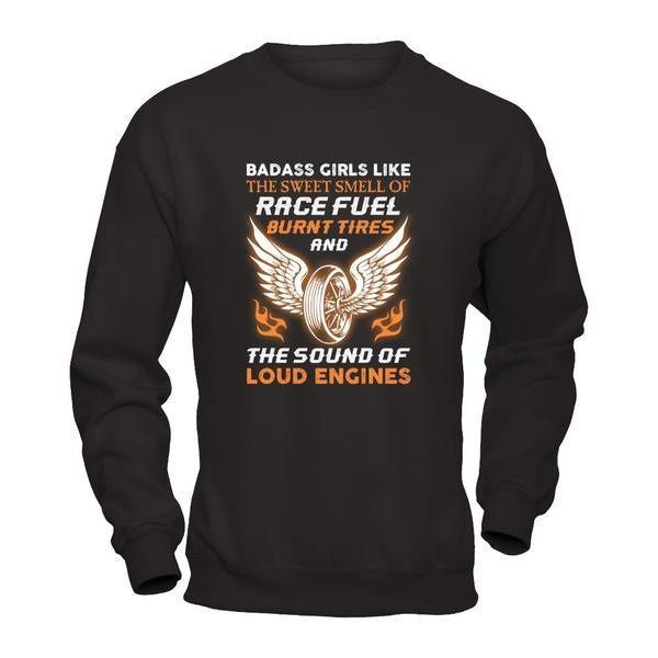 Badass Girls Like The Sweet Smell Of Race Fuel T-Shirt & Tank Top | Teecentury.com
