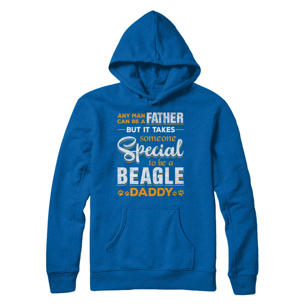It Takes Someone To Be A Beagle Daddy T-Shirt & Hoodie | Teecentury.com