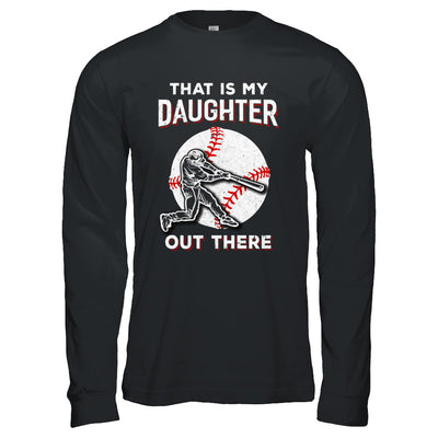 That's My Daughter Out There Baseball Dad Mom T-Shirt & Hoodie | Teecentury.com