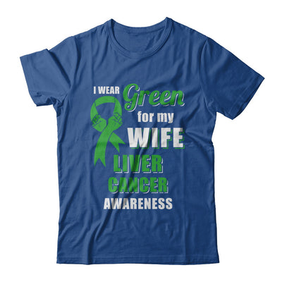 I Wear Green For My Wife Liver Cancer Husband T-Shirt & Hoodie | Teecentury.com