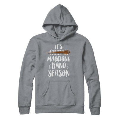 It's Marching Band Season Not Football Funny Music T-Shirt & Hoodie | Teecentury.com