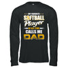 My Favorite Softball Player Calls Me Dad Softball T-Shirt & Hoodie | Teecentury.com